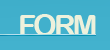 FORM